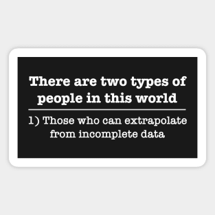 Funny geek incomplete data Magnet